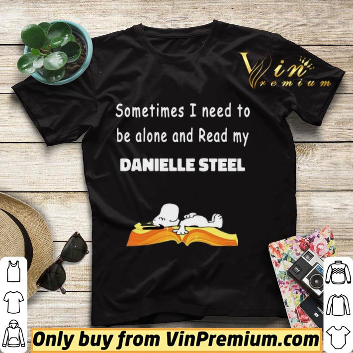 Snoopy Sometimes I Need To Be Alone And Read My Danielle Steel shirt sweater 35627f0d snoopy sometimes i need to be alone and read my danielle steel shirt sweater 4 - Snoopy Sometimes I Need To Be Alone And Read My Danielle Steel shirt sweater