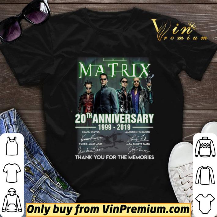 The Matrix 20th Anniversary 1999 2019 Thank You For The Memories Signatures shirt sweater