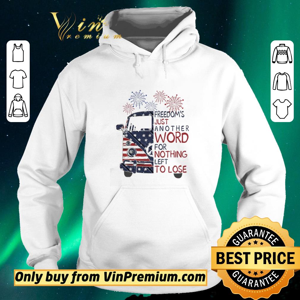 363d3834 nice bus freedom s just another word for nothing left to lose firework american flag independence day shirt sweater 4 - Nice Bus freedom’s just another word for nothing left to lose firework american flag independence day shirt sweater