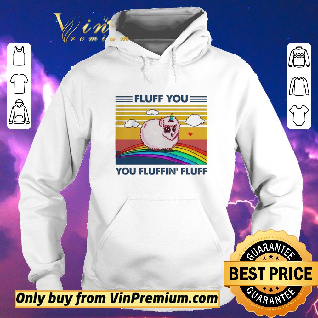 Official Rainbow Unicorn Fluff You Fluffin Fluff Vintage shirt sweater 36990c39 official rainbow unicorn fluff you fluffin fluff vintage shirt sweater 4 - Official Rainbow Unicorn Fluff You Fluffin Fluff Vintage shirt sweater