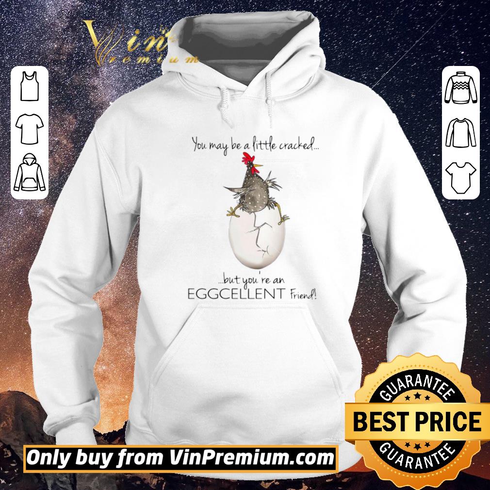 Official You May Be A Little Cracked But You’re An Eggcellent Friend shirt sweater 372bbbec official you may be a little cracked but you re an eggcellent friend shirt sweater 4 - Official You May Be A Little Cracked But You’re An Eggcellent Friend shirt sweater