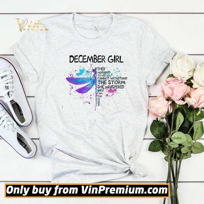 Dragonfly December Girls The Whispered To Her You Cannot Withstand The Storm shirt sweater 37ea9106 dragonfly december girls the whispered to her you cannot withstand the storm shirt sweater 4 - Dragonfly December Girls The Whispered To Her You Cannot Withstand The Storm shirt sweater