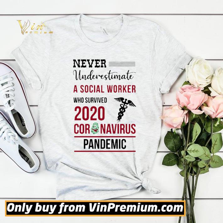 3b1c88c8 never underestimate a social worker who survived 2020 coronavirus covid 19 shirt 4 - Never Underestimate A Social Worker Who Survived 2020 Coronavirus Covid-19 shirt