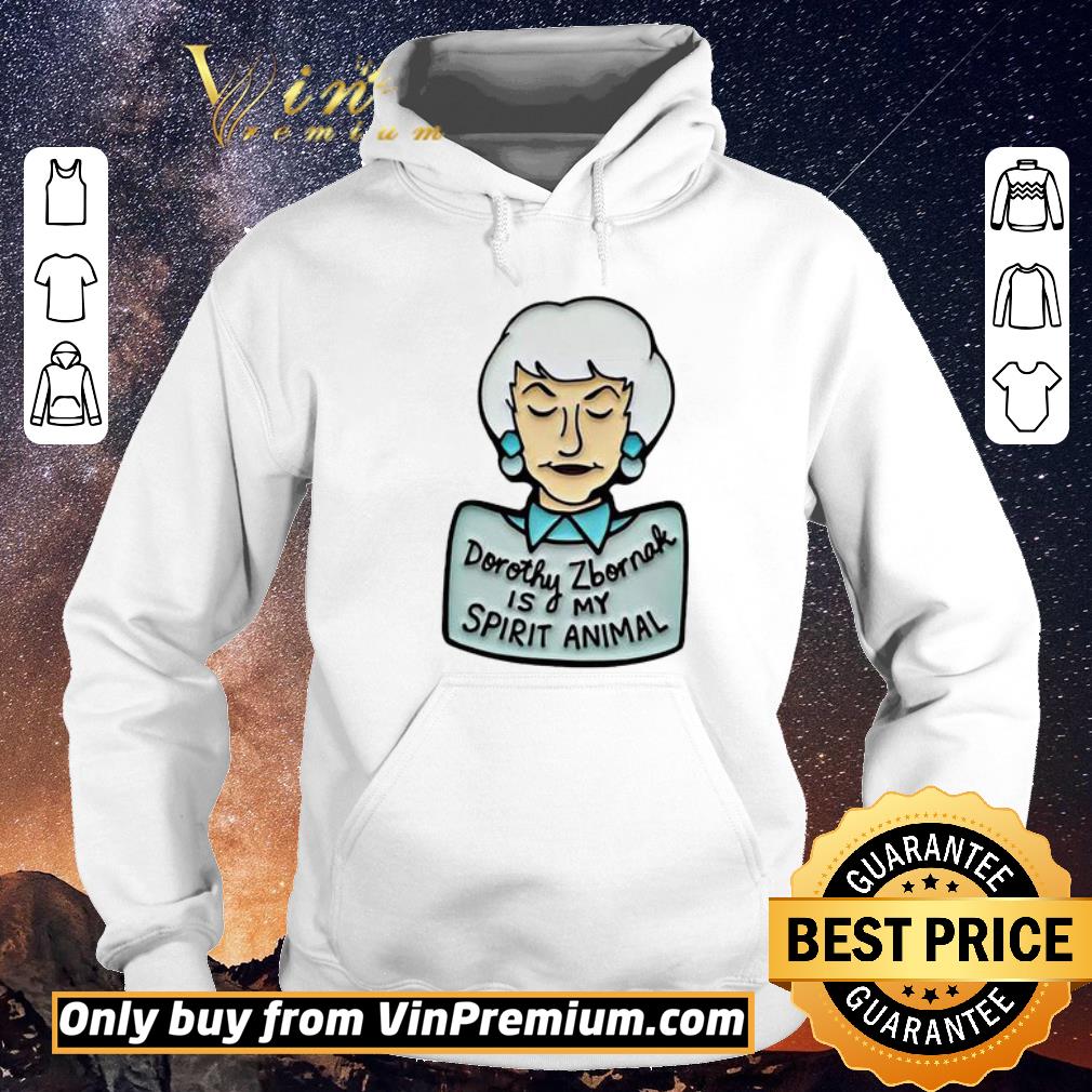 Original Dorothy Zbornak is my spirit animal shirt sweater 3df8c438 original dorothy zbornak is my spirit animal shirt sweater 4 - Original Dorothy Zbornak is my spirit animal shirt sweater