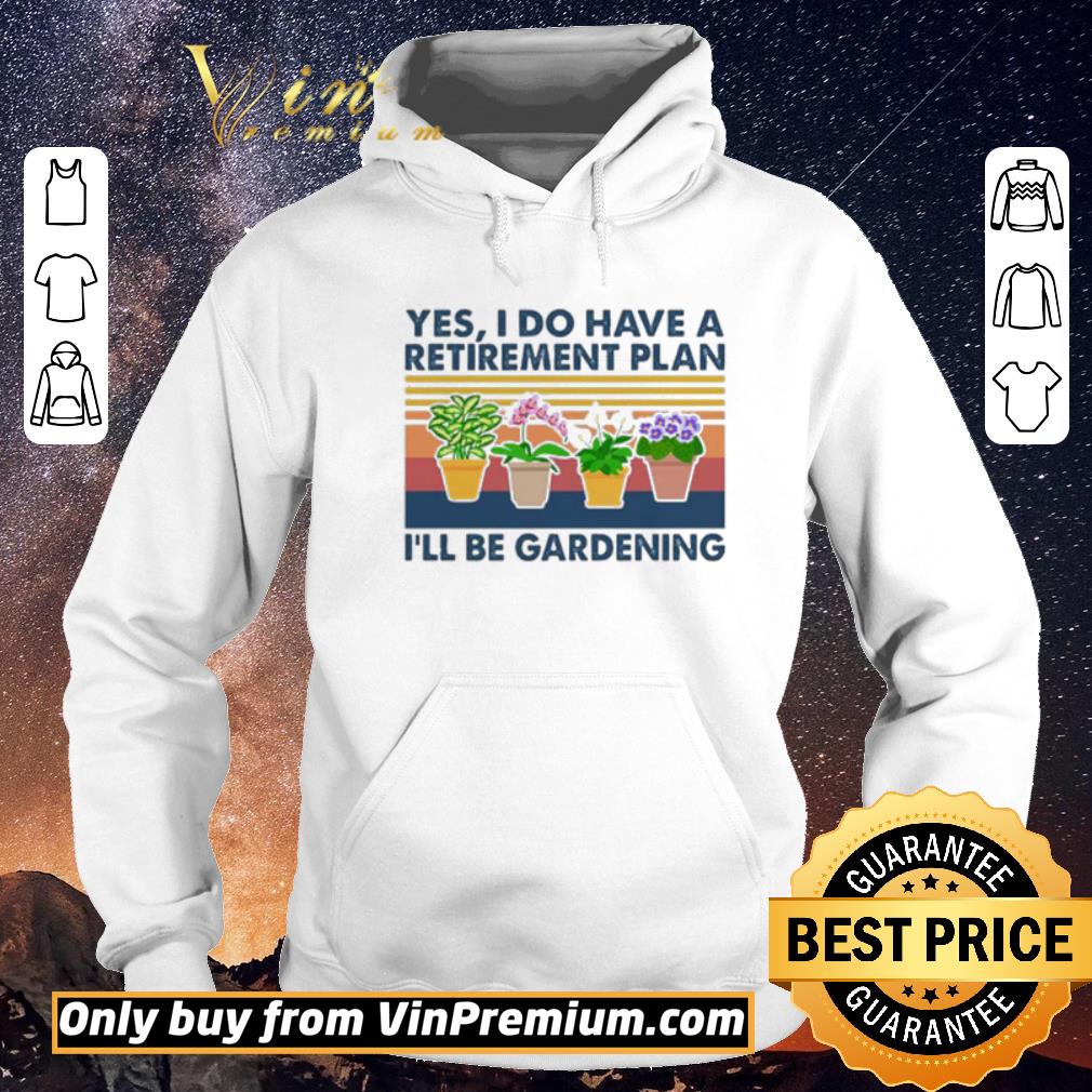 3f76fae8 top yes i do have a retirement plan i ll be gardening vintage shirt sweater 4 - Top Yes I do have a retirement plan I’ll be gardening vintage shirt sweater