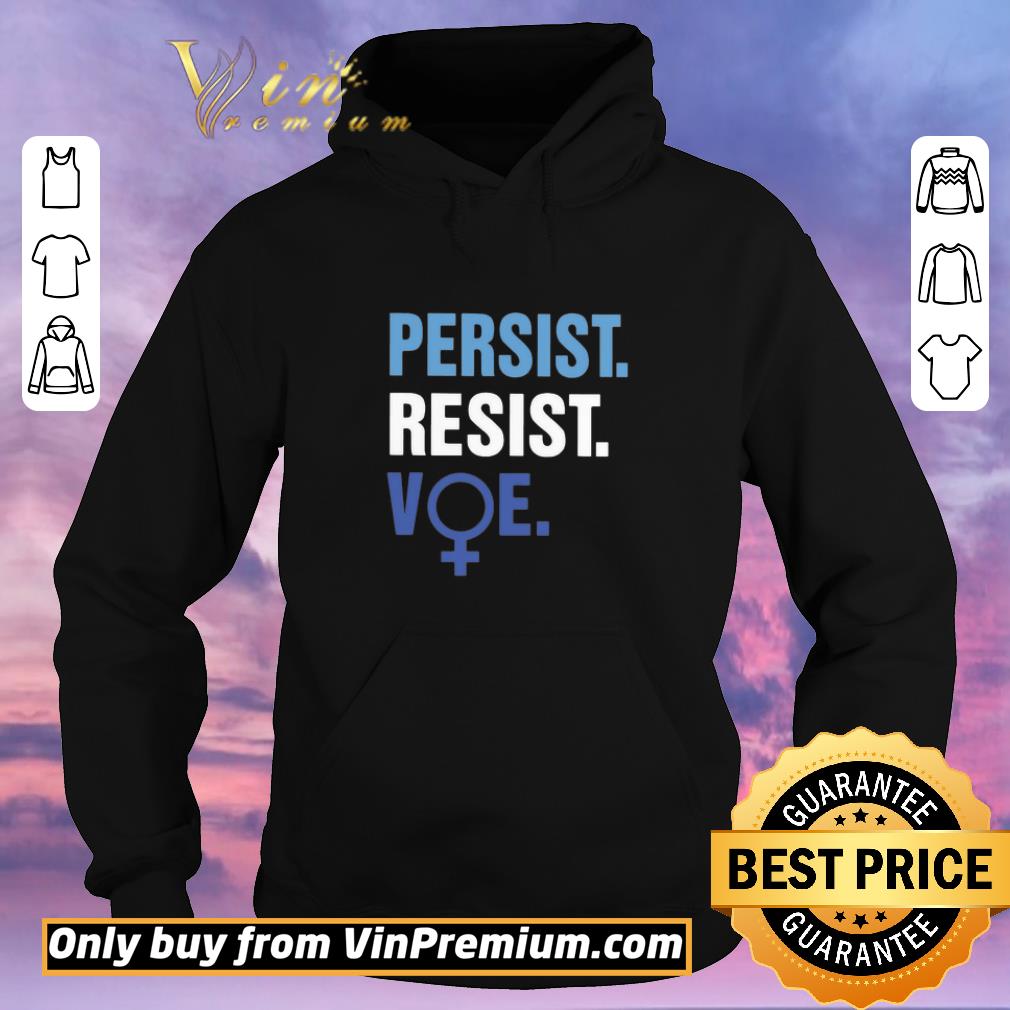 404767fb original persist resist voe shirt sweater 4 - Original Persist Resist Voe shirt sweater