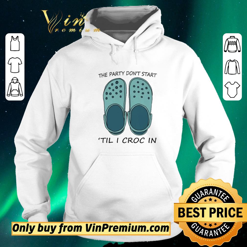 40c6bde7 premium the party don t start til i croc in shirt sweater 4 - Premium The party don’t start ’til I croc in shirt sweater