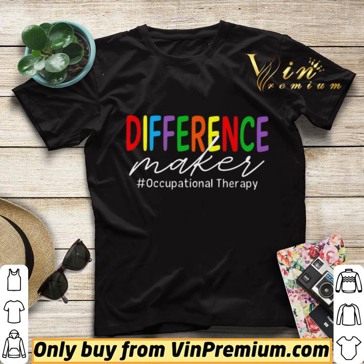 LGBT Difference Maker Occupational Therapy shirt sweater 40f5a51e lgbt difference maker occupational therapy shirt sweater 4 - LGBT Difference Maker Occupational Therapy shirt sweater
