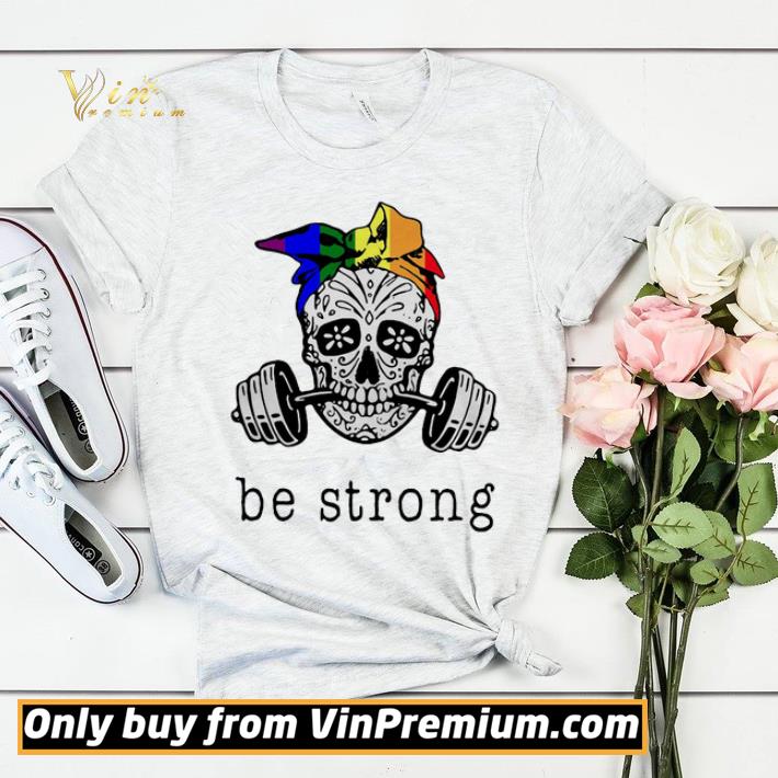 Weight lifting skull be strong shirt sweater 42715e56 weight lifting skull be strong shirt sweater 4 - Weight lifting skull be strong shirt sweater