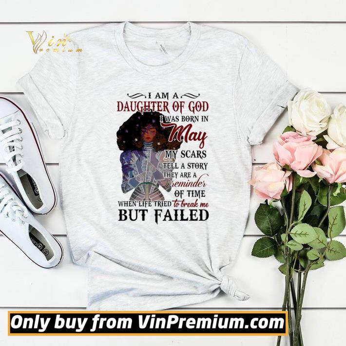 Girl I Am Daughter Of God I Was Born In May My Scars Tell A Story shirt sweater 48635260 girl i am daughter of god i was born in may my scars tell a story shirt sweater 4 - Girl I Am Daughter Of God I Was Born In May My Scars Tell A Story shirt sweater
