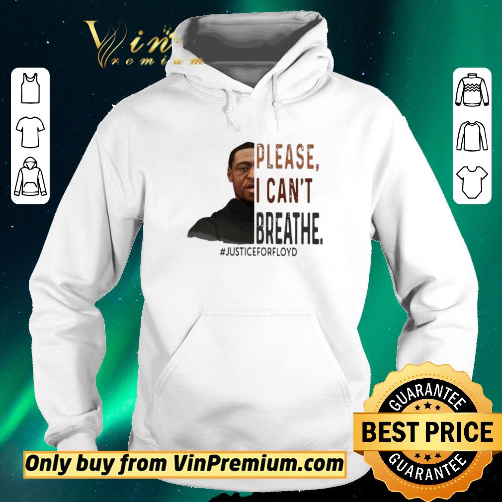 49ff7afc funny rip george floyd please i can t breathe justiceforfloyd shirt sweater 4 - Funny Rip George Floyd Please I Can’t Breathe #justiceforfloyd shirt sweater