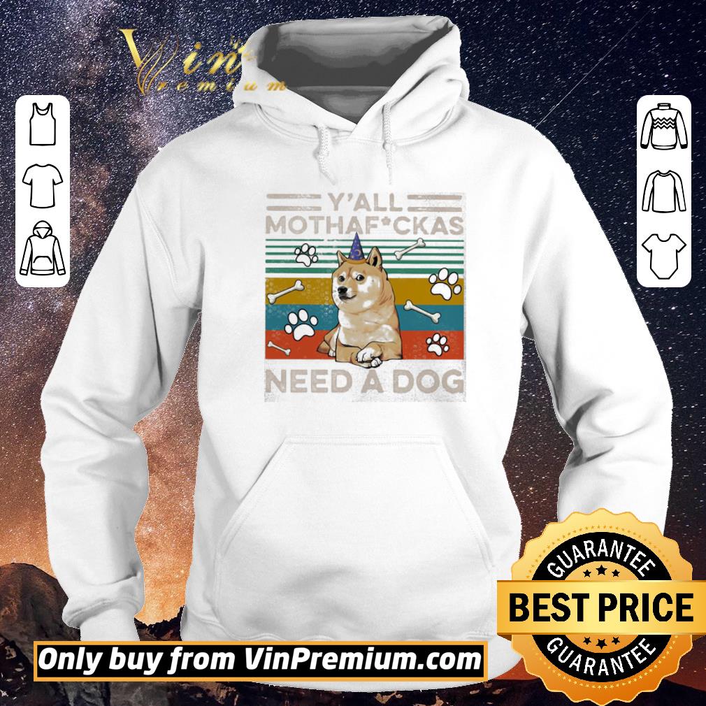 4a6f0da2 nice y all mothafuckas need a dog paw vintage retro shirt sweater 4 - Nice Y’all mothafuckas need a dog paw vintage retro shirt sweater