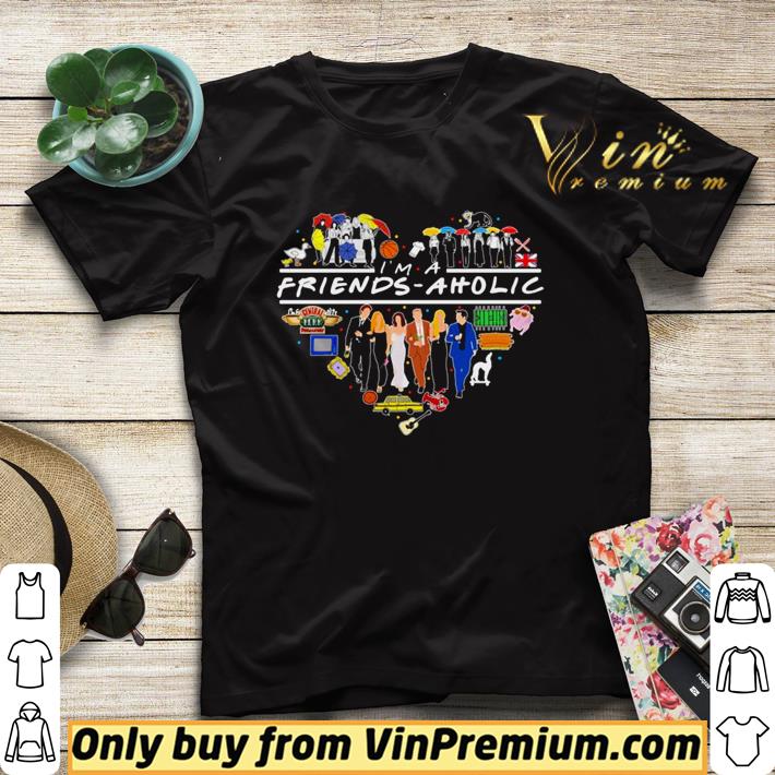 I’m a friends-aholic Friends Aholic Friends TV Show shirt 4ae0f8f5 i m a friends aholic friends aholic friends tv show shirt 4 - I’m a friends-aholic Friends Aholic Friends TV Show shirt