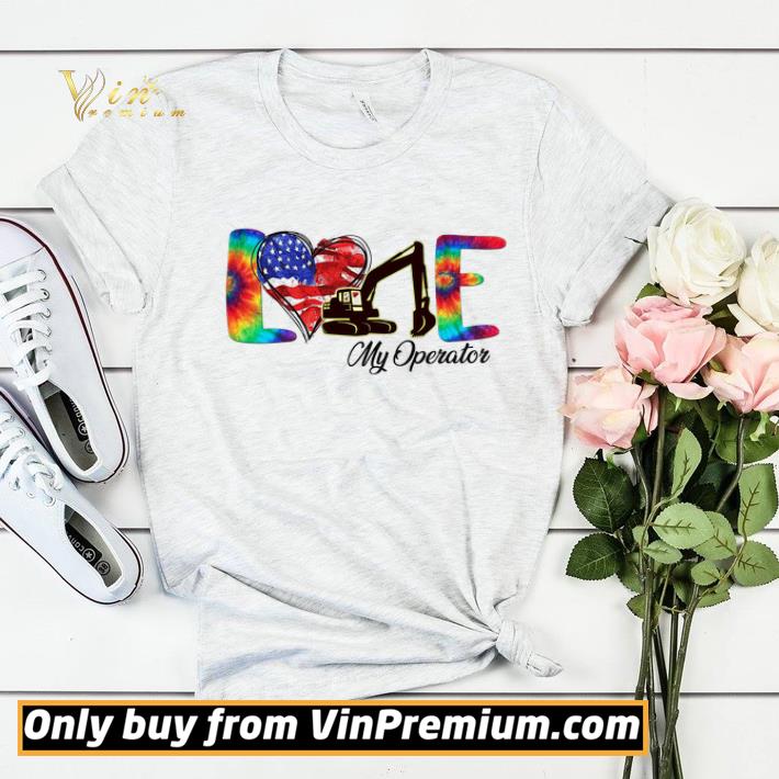 4caa10ea love my operator american flag happy 4th of july shirt sweater 4 - Love My Operator American Flag Happy 4th Of July shirt sweater