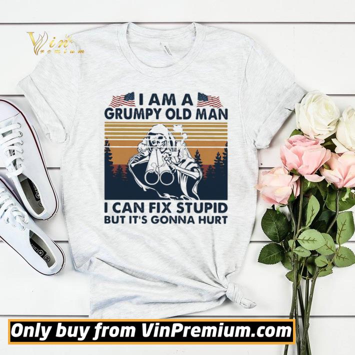 4d6f6e03 skull gun i am a grumpy old man i can t fix stupid but it s gonna hurt american flag independence day vintage retro shirt sweater 4 - SKULL GUN I AM A GRUMPY OLD MAN I CAN'T FIX STUPID BUT IT'S GONNA HURT AMERICAN FLAG INDEPENDENCE DAY VINTAGE RETRO shirt sweater