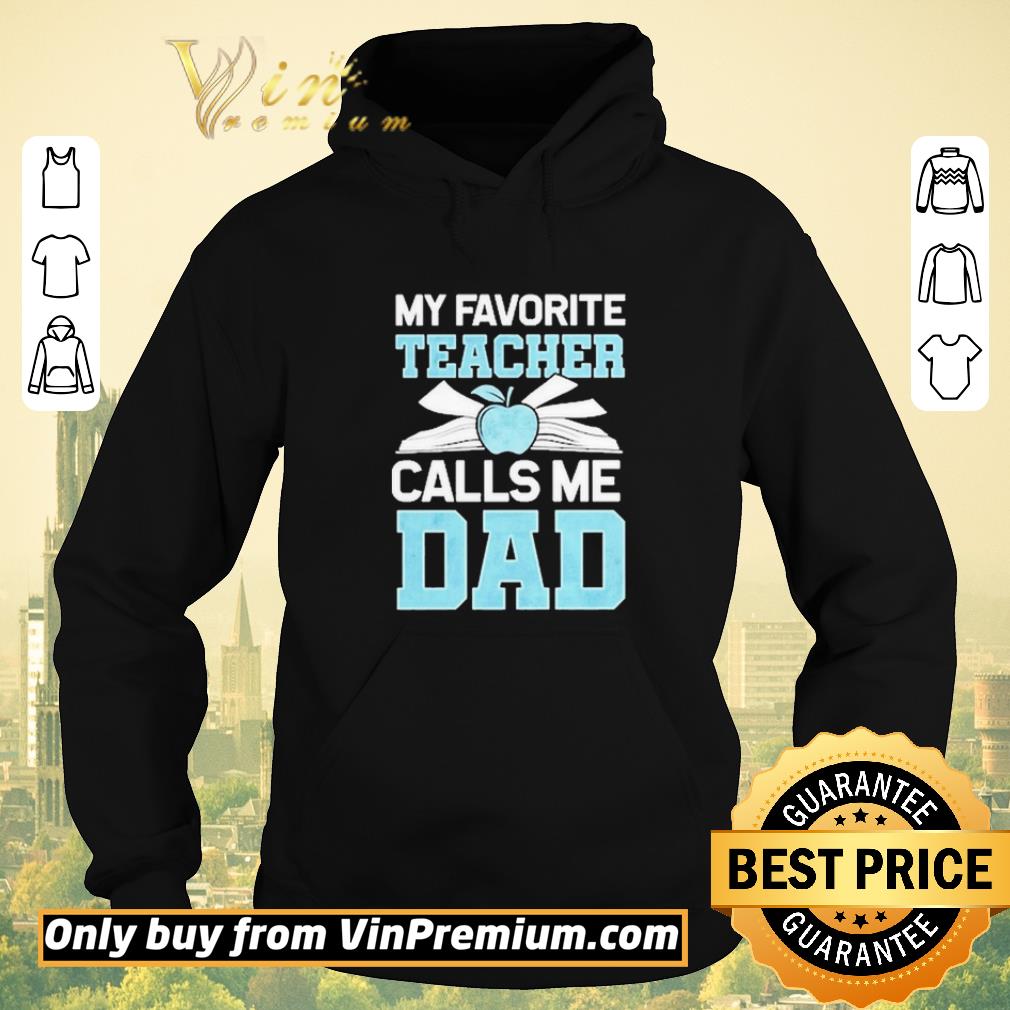 4f6318a1 hot my favorite teacher calls me dad shirt sweater 4 - Hot my Favorite Teacher Calls Me Dad shirt sweater
