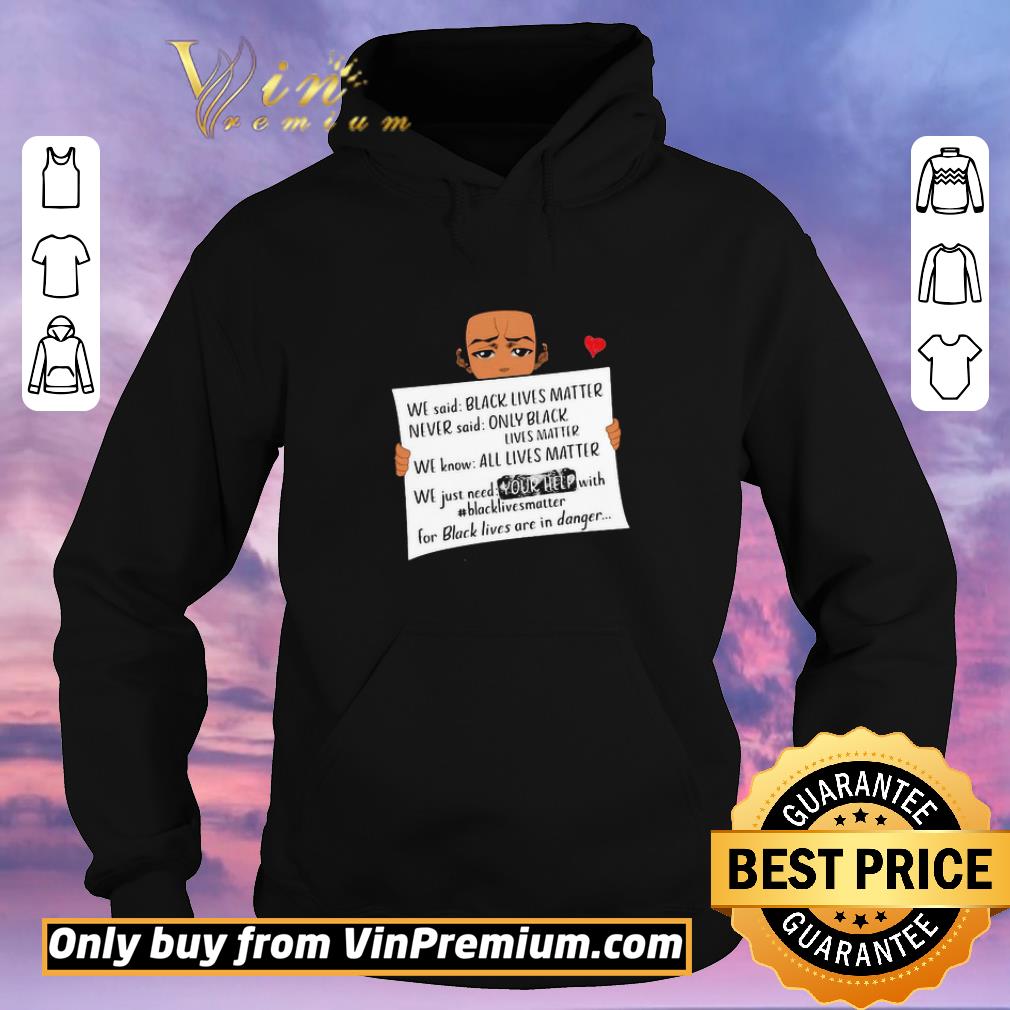 500ac41f hot we said black lives matter never said only black lives matter shirt sweater 4 - Hot We said black lives matter never said only black lives matter shirt sweater