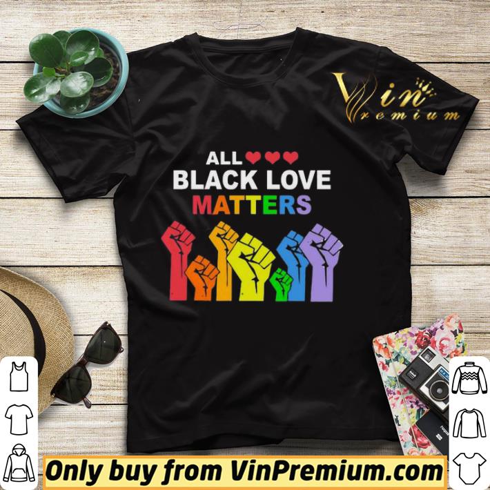 All black love matters LGBT hands shirt 51b468b5 all black love matters lgbt hands shirt 4 - All black love matters LGBT hands shirt