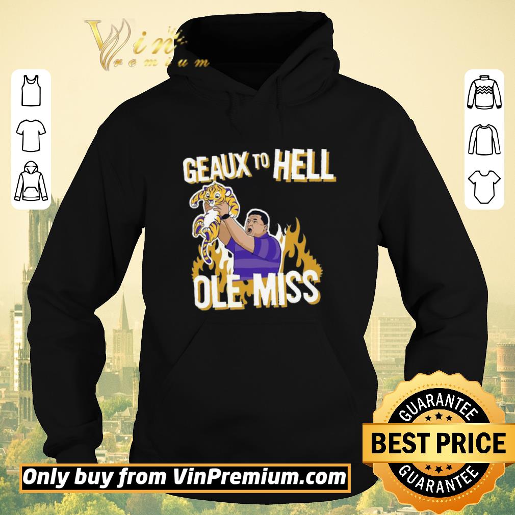 52068fa1 nice lsu geaux to hell ole miss shirt sweater 4 - Nice LSU Geaux to hell ole miss shirt sweater