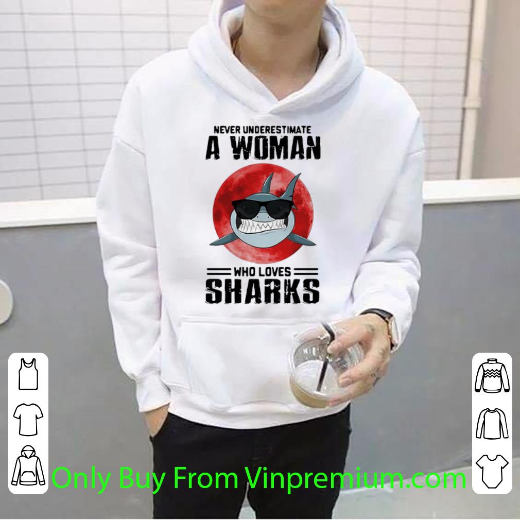 53fb374c top never underestimate a woman who loves sharks shirt 4 - Top Never Underestimate A Woman Who Loves Sharks shirt