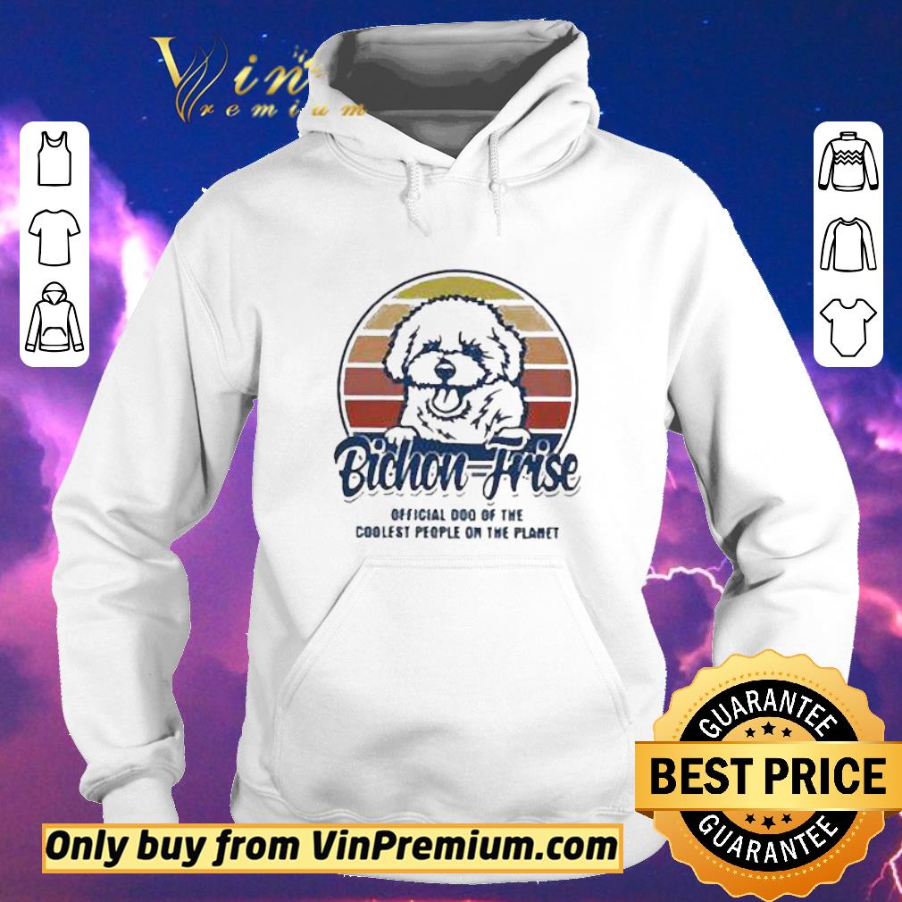 558267fe official bichon frise official dog of the coolest people on the planet vintage shirt sweater 4 - Official Bichon Frise Official Dog Of The Coolest People On The Planet Vintage shirt sweater