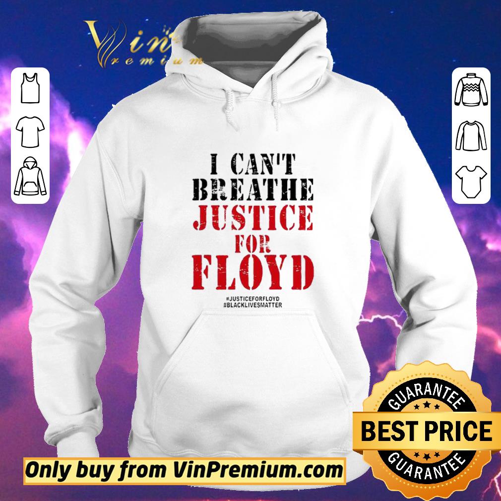 5863866f hot i cant breath george floyd justice for floyd black lives matter shirt sweater 4 - Hot I cant breath George Floyd justice for Floyd Black lives matter shirt sweater