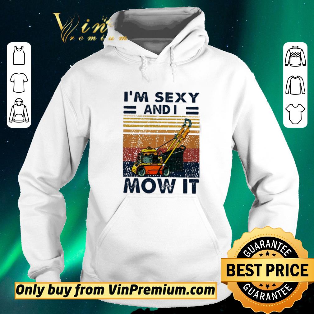 Nice Mower I’m Sexy And I Mow It vintage shirt sweater 588fa1fc nice mower i m sexy and i mow it vintage shirt sweater 4 - Nice Mower I’m Sexy And I Mow It vintage shirt sweater