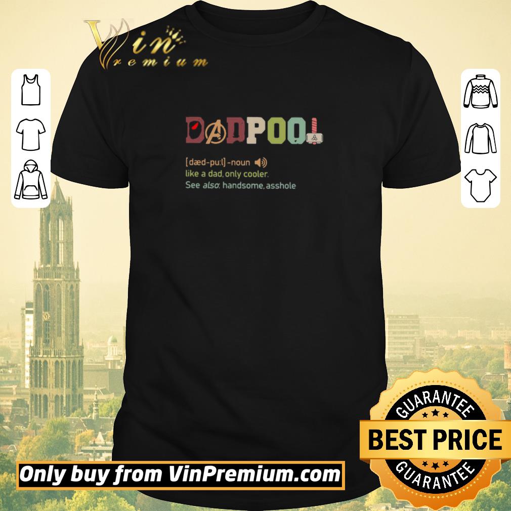 Awesome Deadpool Like A Dad Only Cooler shirt sweater