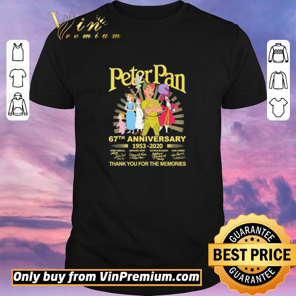 Top Peter Pan 67th anniversary 1953 2020 thank You for the memories signatures shirt sweater