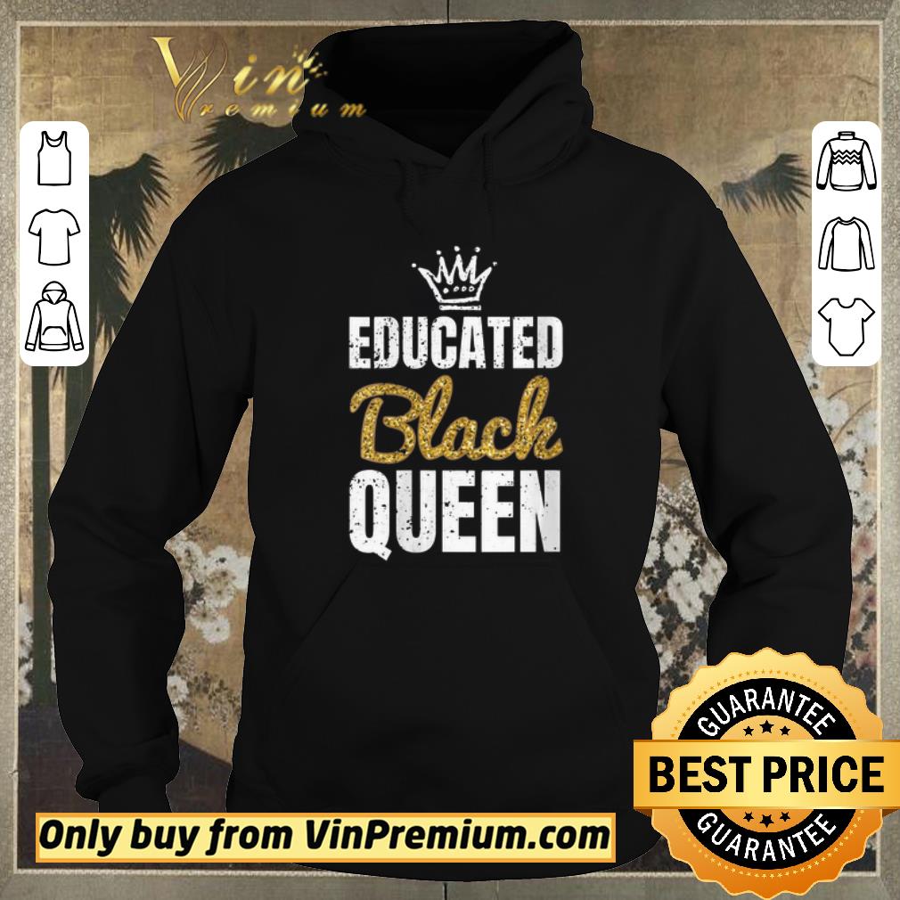 5a1d4f95 hot womens black educated queen shirt 4 - Hot Womens Black Educated Queen shirt