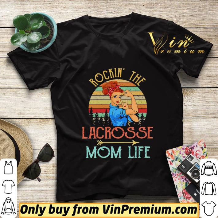 5b8e7512 rockin the lacrosse mom life strong woman vintage retro shirt sweater 4 - Rockin’ the lacrosse mom life strong woman vintage retro shirt sweater
