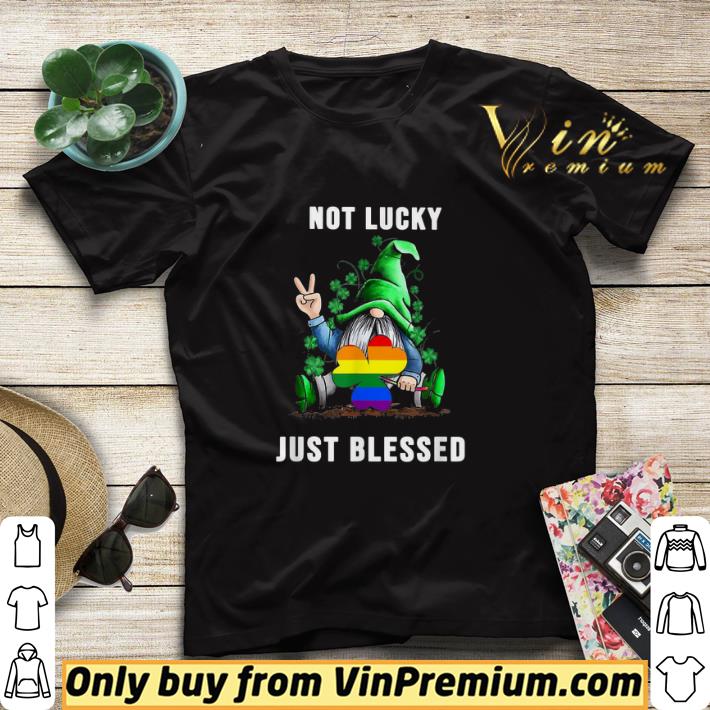 Lgbt Gnome Not Lucky Just Blessed shirt sweater 5e98388f lgbt gnome not lucky just blessed shirt sweater 4 - Lgbt Gnome Not Lucky Just Blessed shirt sweater