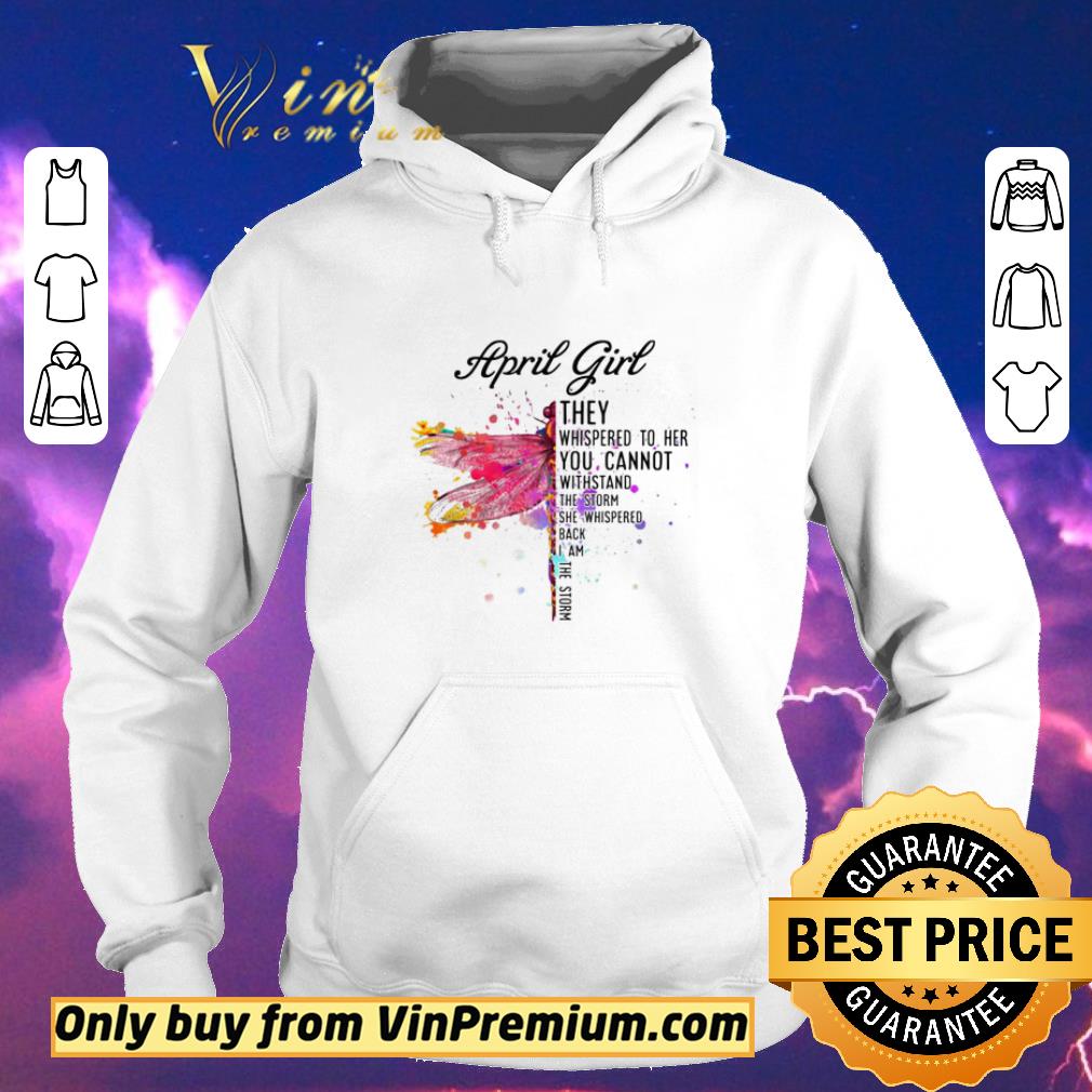 Hot April Dragonfly Girl They Whispered to Her You Cannot Withstand the Storm shirt sweater 5fc8f66d hot april dragonfly girl they whispered to her you cannot withstand the storm shirt sweater 4 - Hot April Dragonfly Girl They Whispered to Her You Cannot Withstand the Storm shirt sweater
