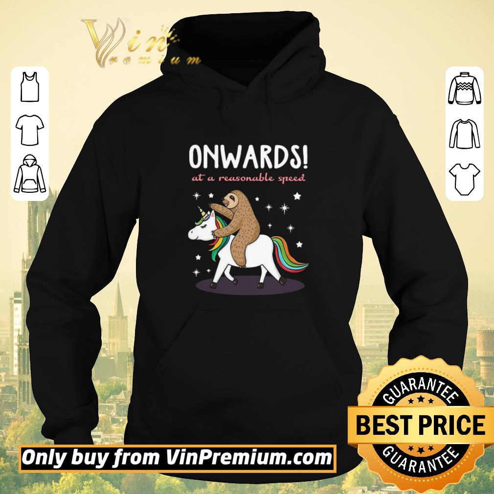 Premium Unicorn And Sloth Onwards At A Reasonable Speed shirt sweater 611f464d premium unicorn and sloth onwards at a reasonable speed shirt sweater 4 - Premium Unicorn And Sloth Onwards At A Reasonable Speed shirt sweater