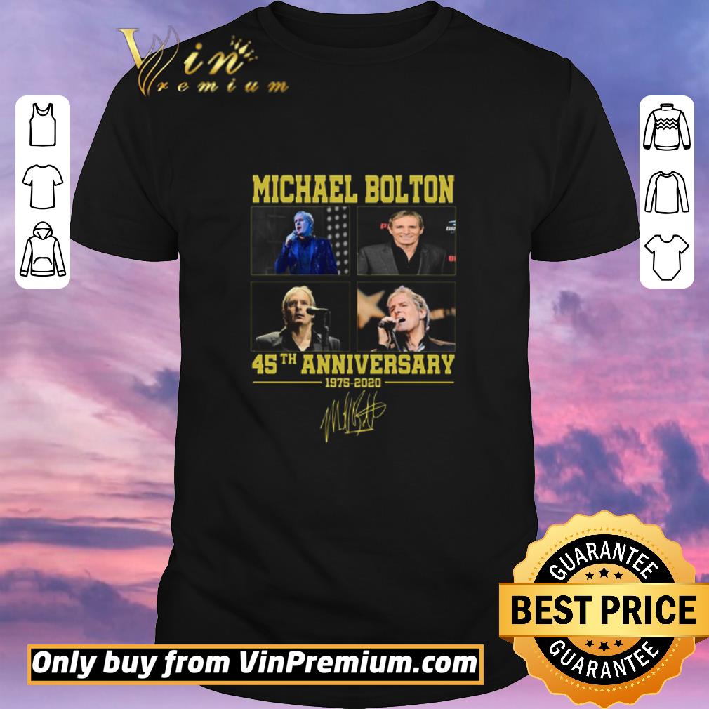 Pretty Michael Bolton 45th Anniversary 1976-2020 signature shirt sweater
