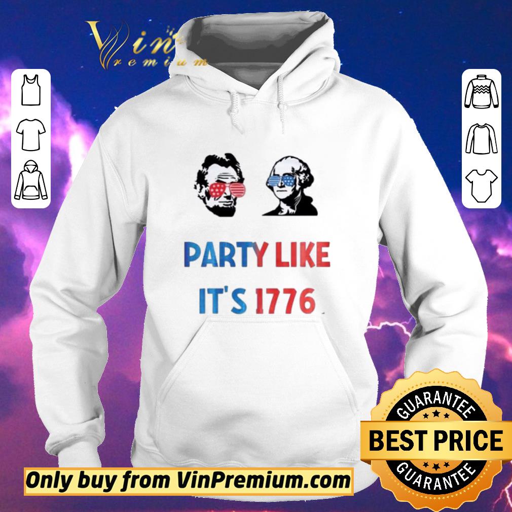6192d46a premium lincoln george sloshington american flag party like it s 1776 happy 4th of july shirt sweater 4 - Premium Lincoln George Sloshington American Flag Party Like It's 1776 Happy 4th Of July shirt sweater