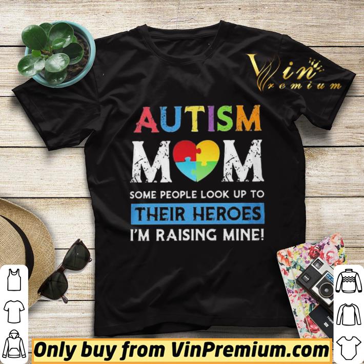 642df400 love autism mom some people look up to their heroes i m raising mine shirt sweater 4 - Love autism mom some people look up to their heroes I’m raising mine shirt sweater