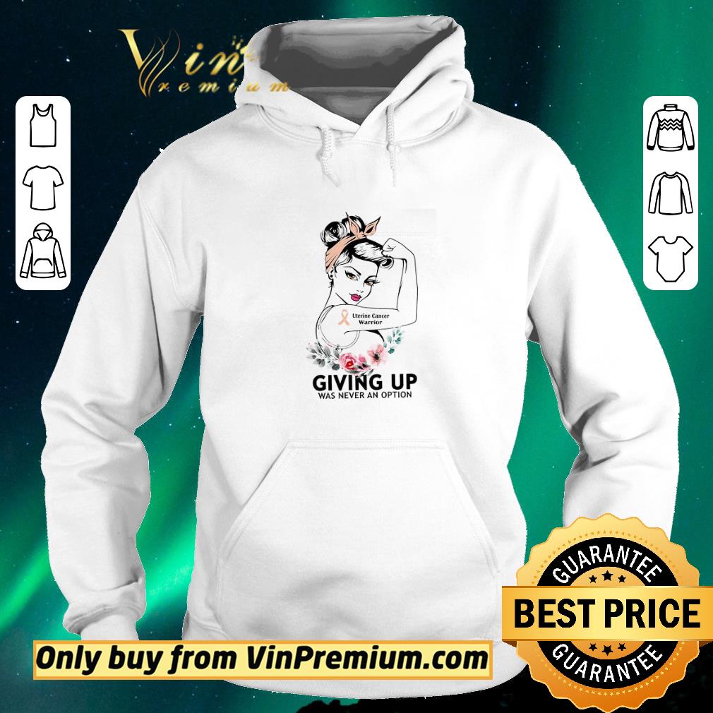 64496a36 original strong girl uterine cancer warrior giving up was never an option shirt sweater 4 - Original Strong Girl Uterine Cancer Warrior Giving Up Was Never An Option shirt sweater
