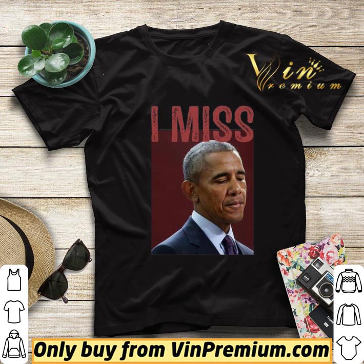 I miss Obama shirt sweater 667c6221 i miss obama shirt sweater 4 - I miss Obama shirt sweater