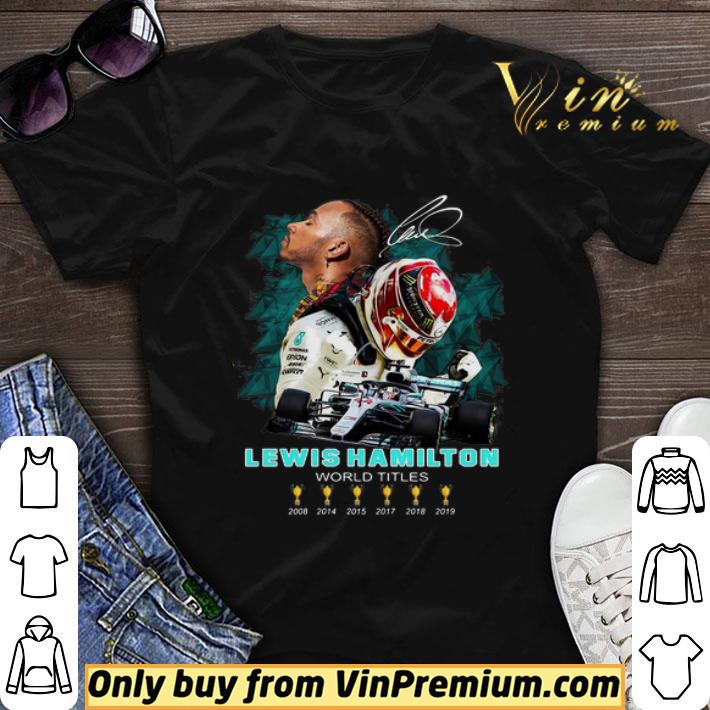 Lewis Hamilton World Titles Six Of Cups Signature shirt sweater