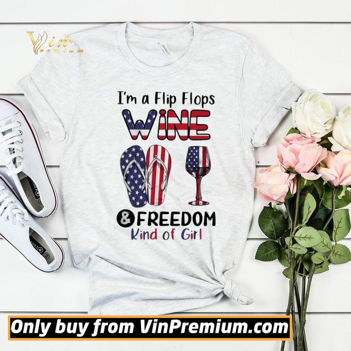 6733e8d9 i m a flip flops wine and freedom kind of girl american flag veteran independence day shirt sweater 4 - I’m a flip flops wine and freedom kind of girl American flag veteran Independence day shirt sweater
