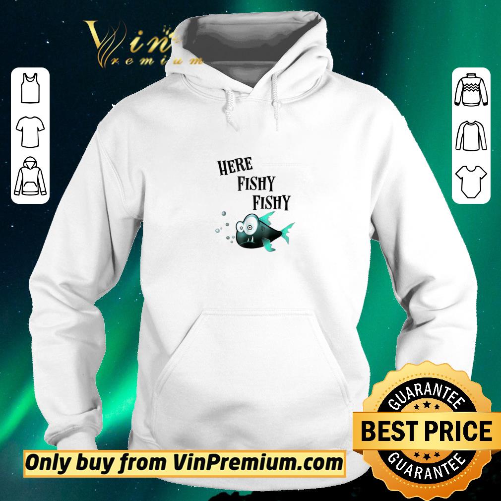 Hot Here Fishy Fishy shirt sweater 68159d8d hot here fishy fishy shirt sweater 4 - Hot Here Fishy Fishy shirt sweater