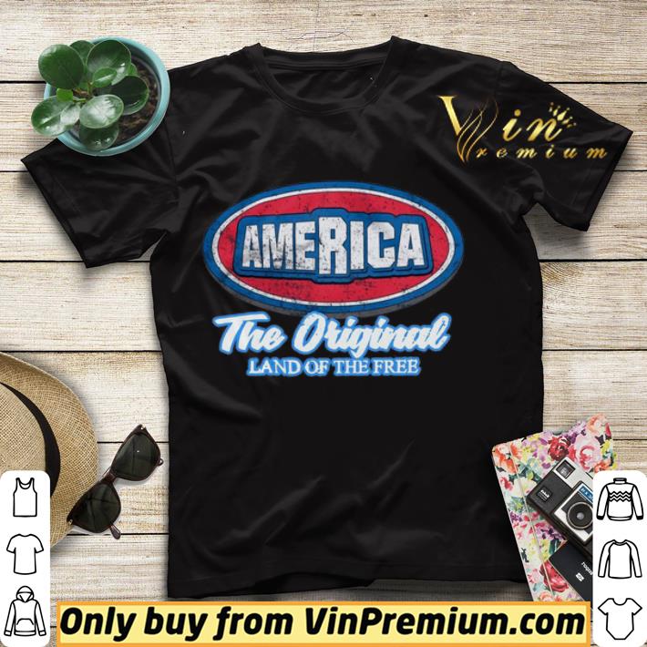 68527f8a america the original land of the free shirt sweater 4 - America The Original Land Of The Free shirt sweater