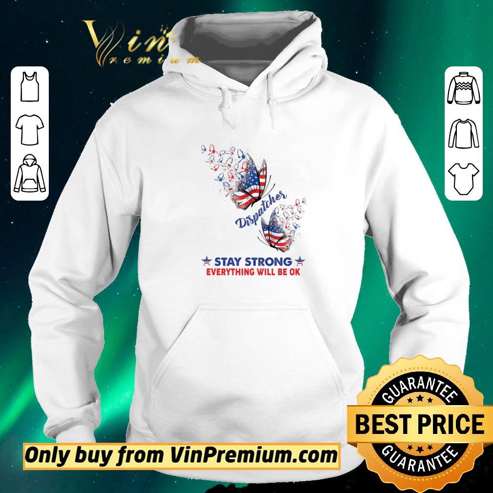 692101d0 original butterfly american flag 4th of july dispatcher stay strong everything shirt sweater 4 - Original Butterfly American Flag 4th Of July Dispatcher Stay Strong Everything shirt sweater