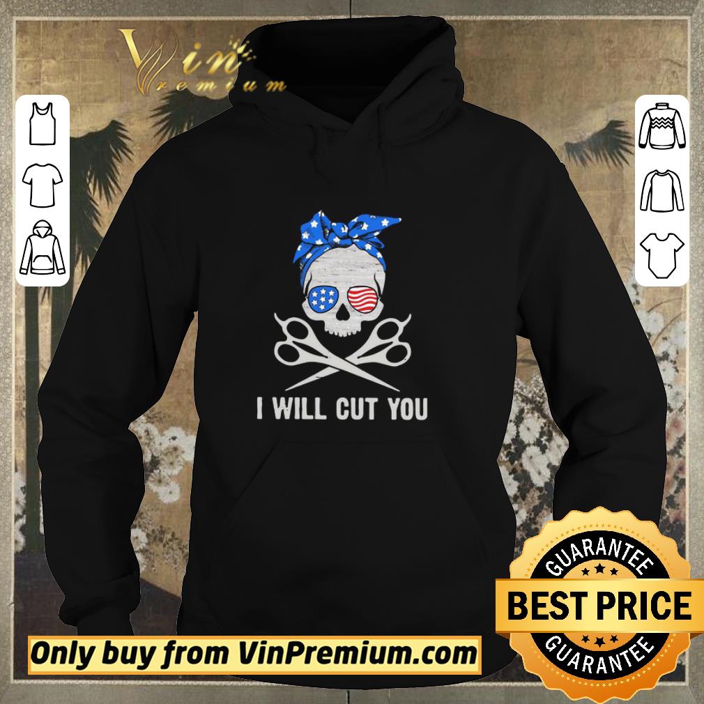 Hot Skull I Will Cut You shirt sweater 6c04ae2b hot skull i will cut you shirt sweater 4 - Hot Skull I Will Cut You shirt sweater