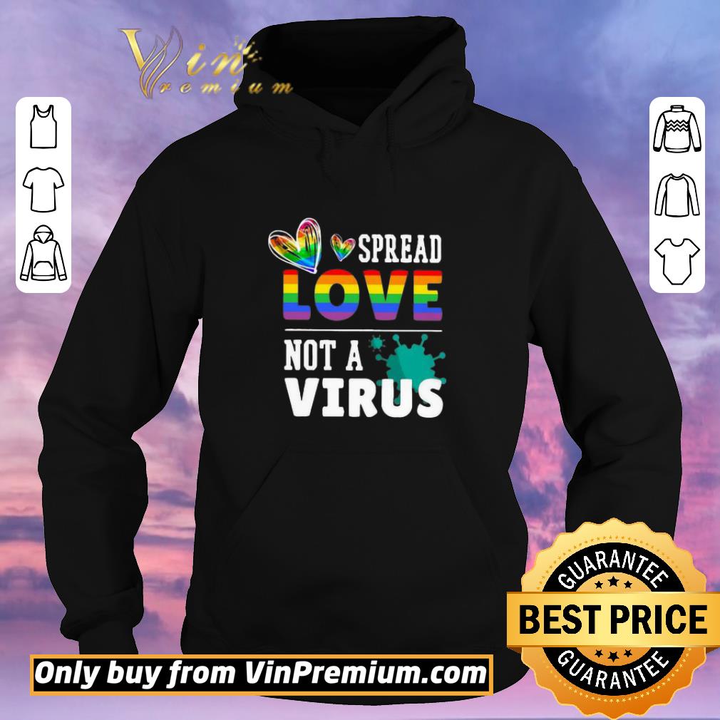 Hot LGBT Spread Love Not A Virus shirt sweater 6c3da898 hot lgbt spread love not a virus shirt sweater 4 - Hot LGBT Spread Love Not A Virus shirt sweater