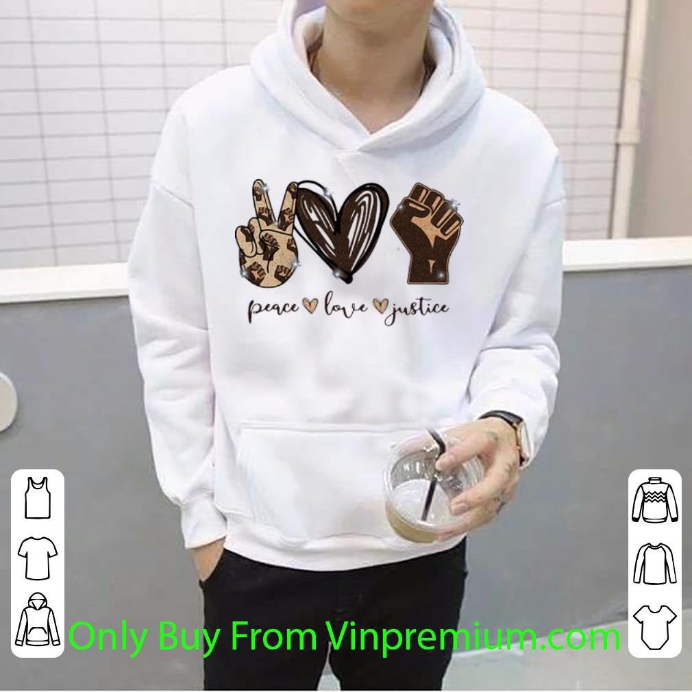 70b0741c hot peace love justice black strong hand shirt 4 - Hot Peace Love Justice Black Strong Hand shirt