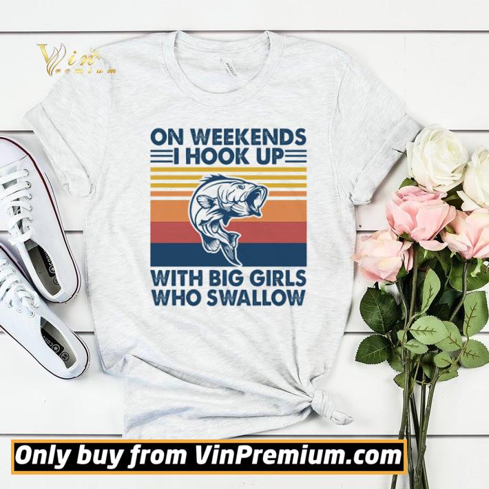 70c2e559 vintage fishing on weekends i hook up with big girls who swallow shirt sweater 4 - Vintage Fishing on weekends I hook up with big girls who swallow shirt sweater