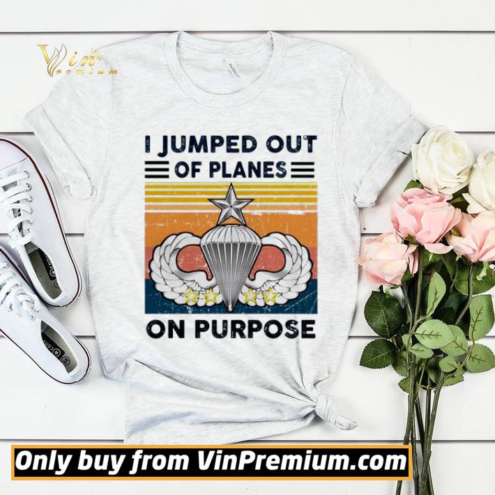 I jumped out of planes on purpose vintage shirt 70d0408d i jumped out of planes on purpose vintage shirt 4 - I jumped out of planes on purpose vintage shirt
