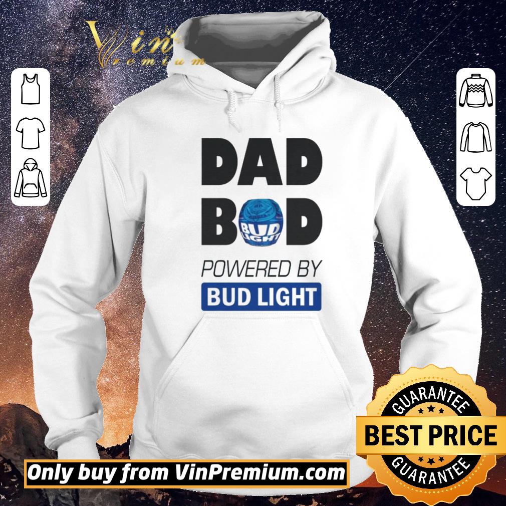 Nice Dad bod powered by Bud Light shirt sweater 71958775 nice dad bod powered by bud light shirt sweater 4 - Nice Dad bod powered by Bud Light shirt sweater